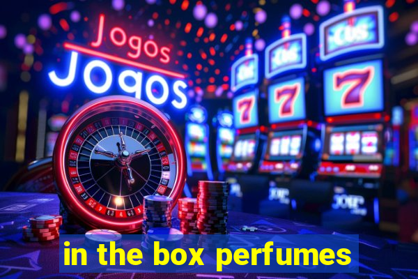 in the box perfumes